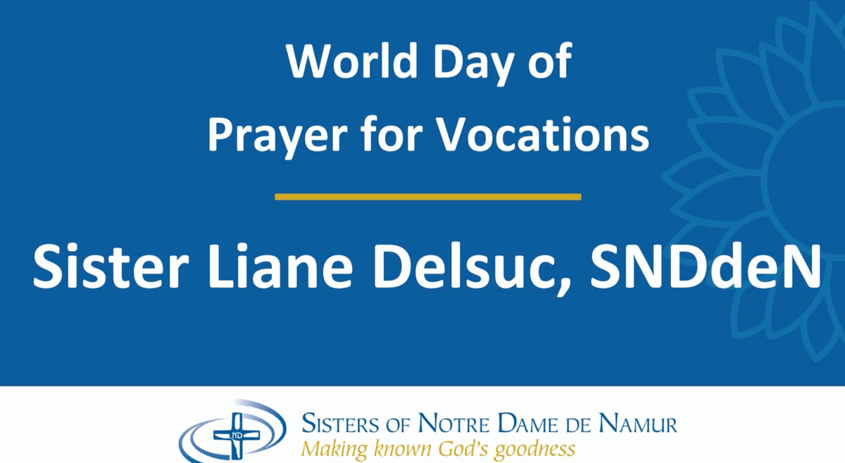 video thumbnail - World Day of Prayer for Vocations Sister Liane Delsuc, SNDdeN